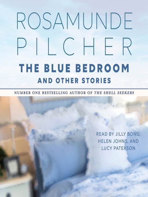 Title details for The Blue Bedroom and Other Stories by Rosamunde Pilcher - Available